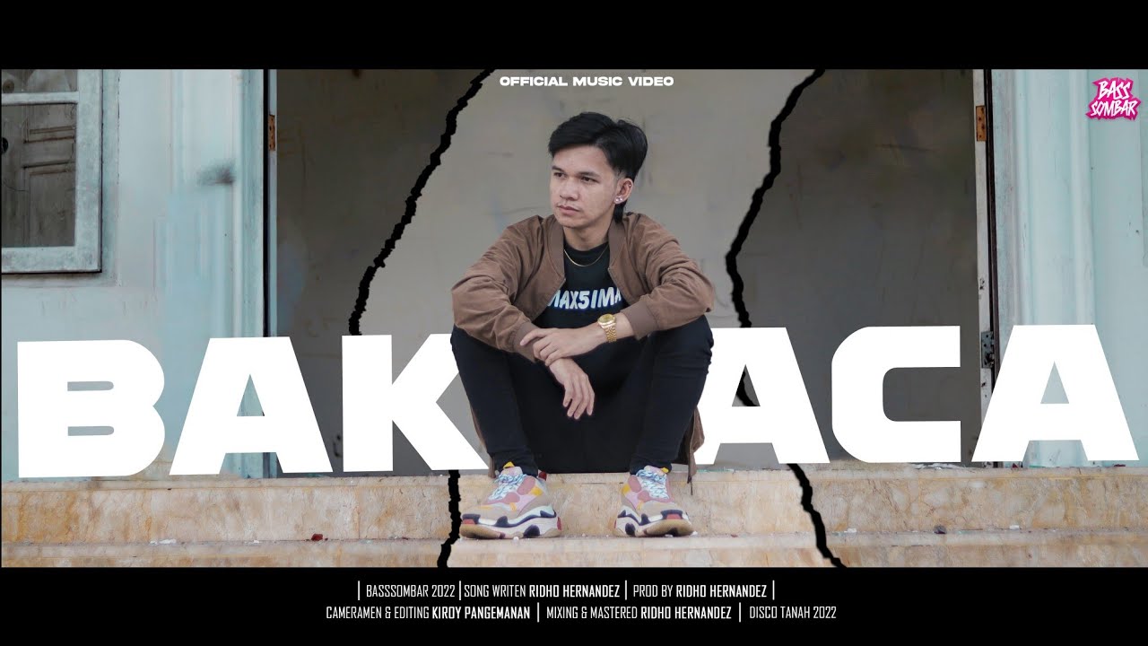 RIDHO HERNANDEZ - BAKACA!!! (Official Music Video) BASSSOMBAR