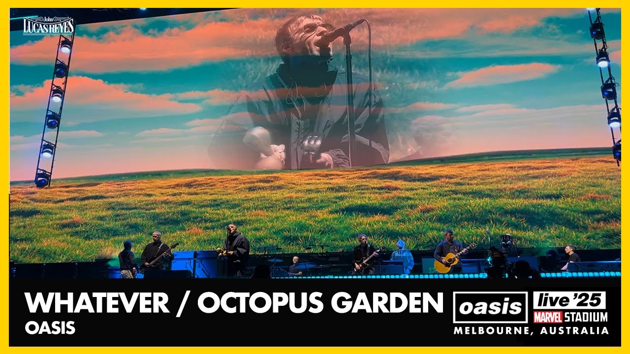 Oasis - Whatever / Octopus Garden outro - Live 2025 Melbourne