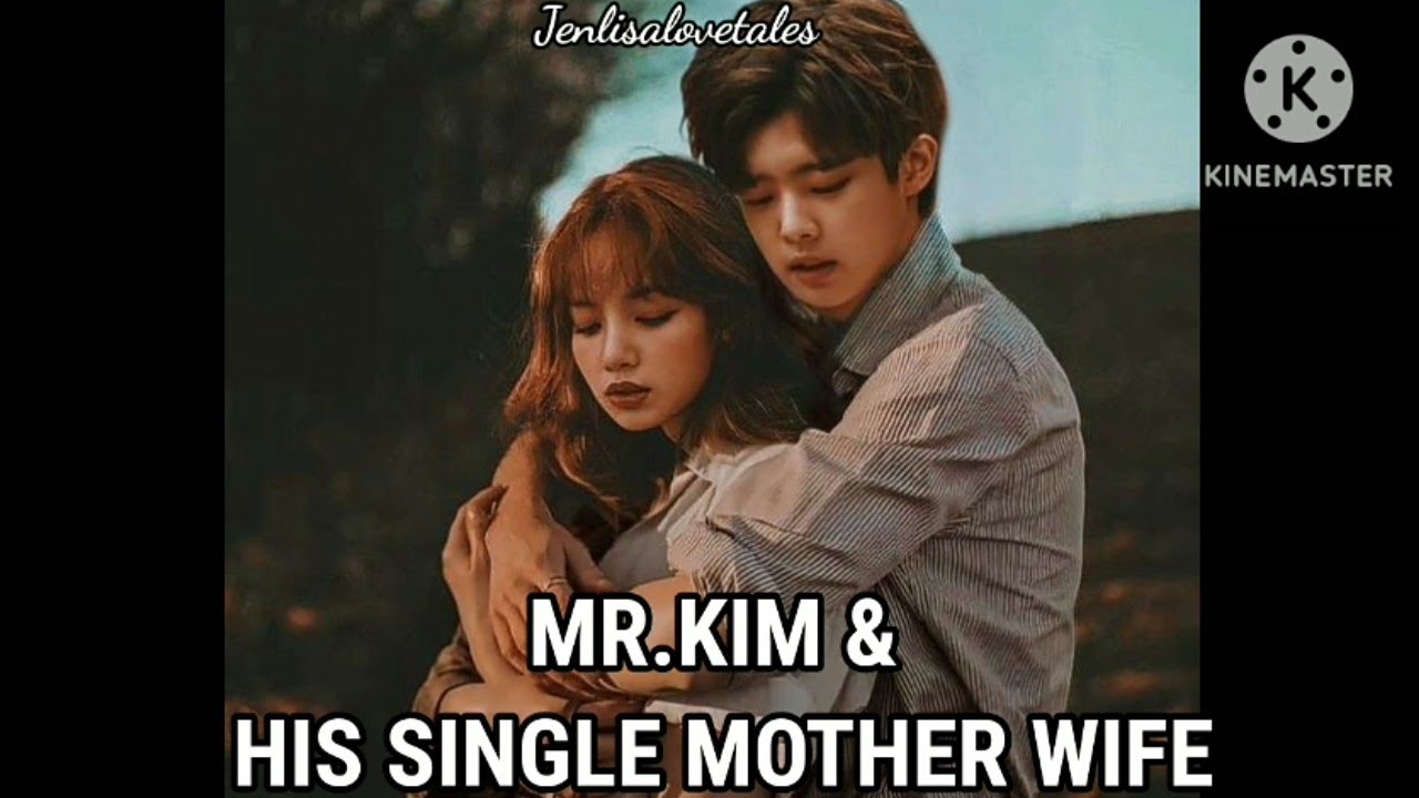 JENLISA ONESHOT  |  MR.KIM AND HIS SINGLE MOTHER WIFE |  (JENTOP)