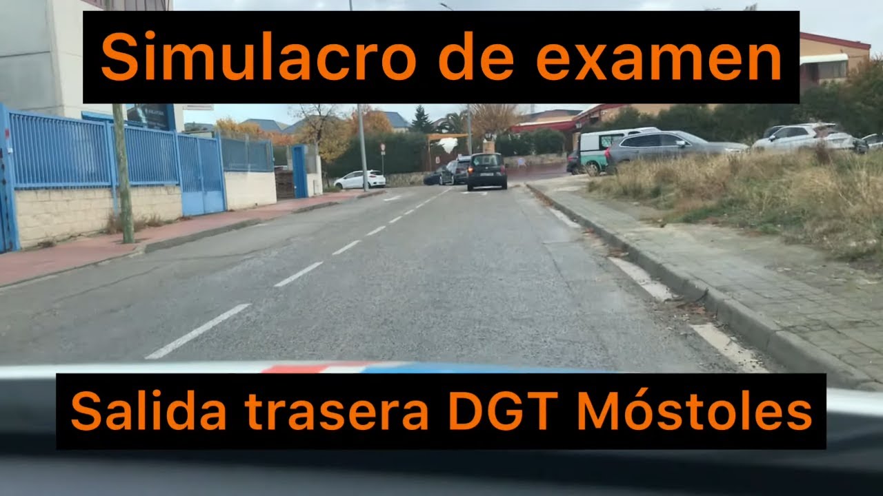 EXAMEN PRACTICO de CONDUCIR en MOSTOLES 2021. Simulacro desde la salida trasera de la DGT