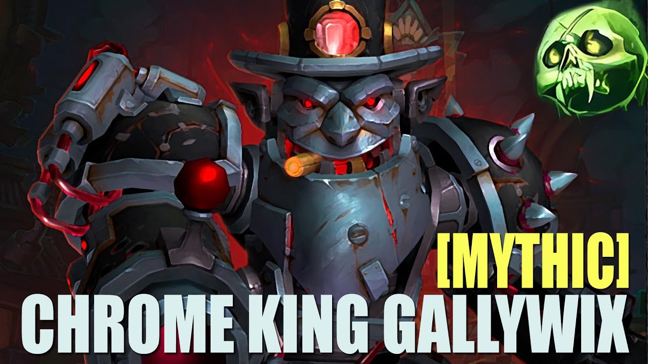 Chrome King Gallywix | Mythic | Unholy DK