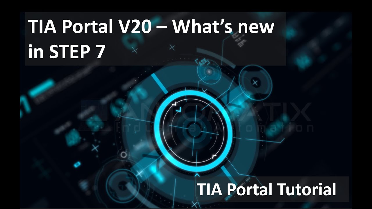 Учебное пособие по Siemens TIA Portal — Что нового в TIA Portal V20