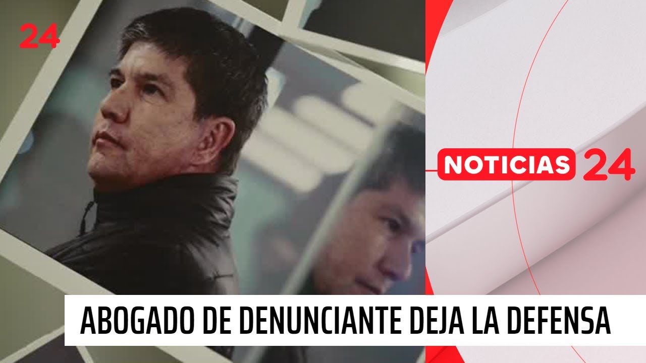 Caso Monsalve: abogado de la denunciante por violación deja la defensa | 24 Horas TVN Chile