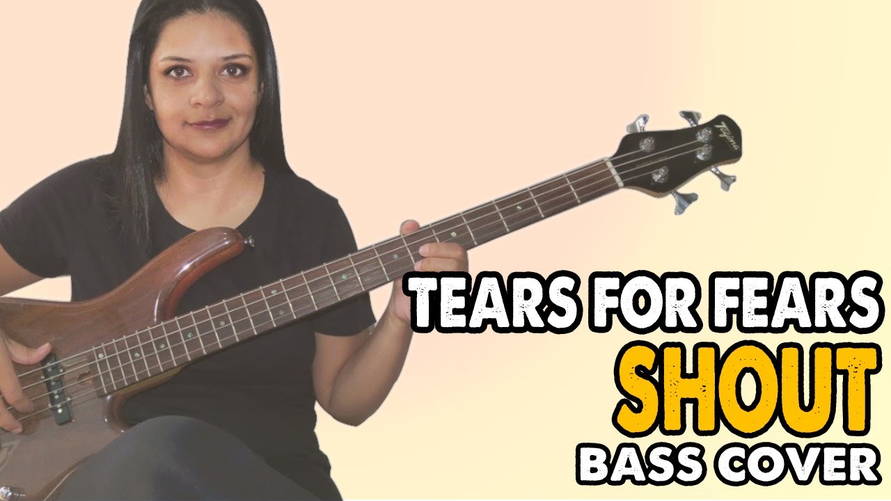 .:BASS COVER:. Shout - Tears for Fears