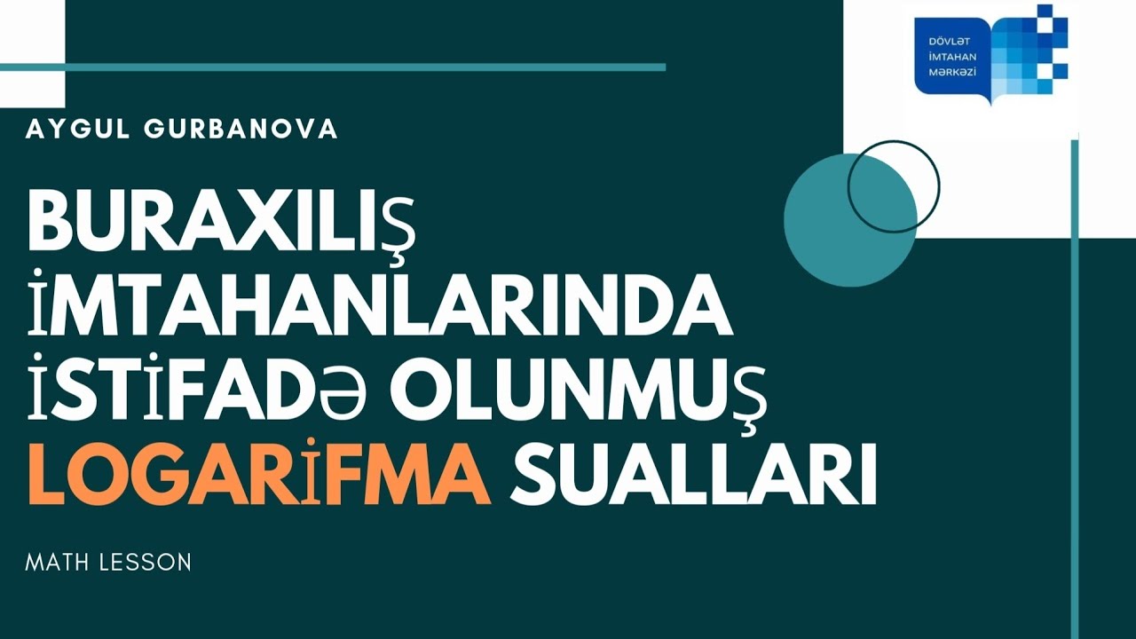 BURAXILIŞ İMTAHANLARINDA İSTİFADƏ OLUNMUŞ ÜSTLÜ VƏ LOQARİFMİK FUNKSİYA SUALLARI