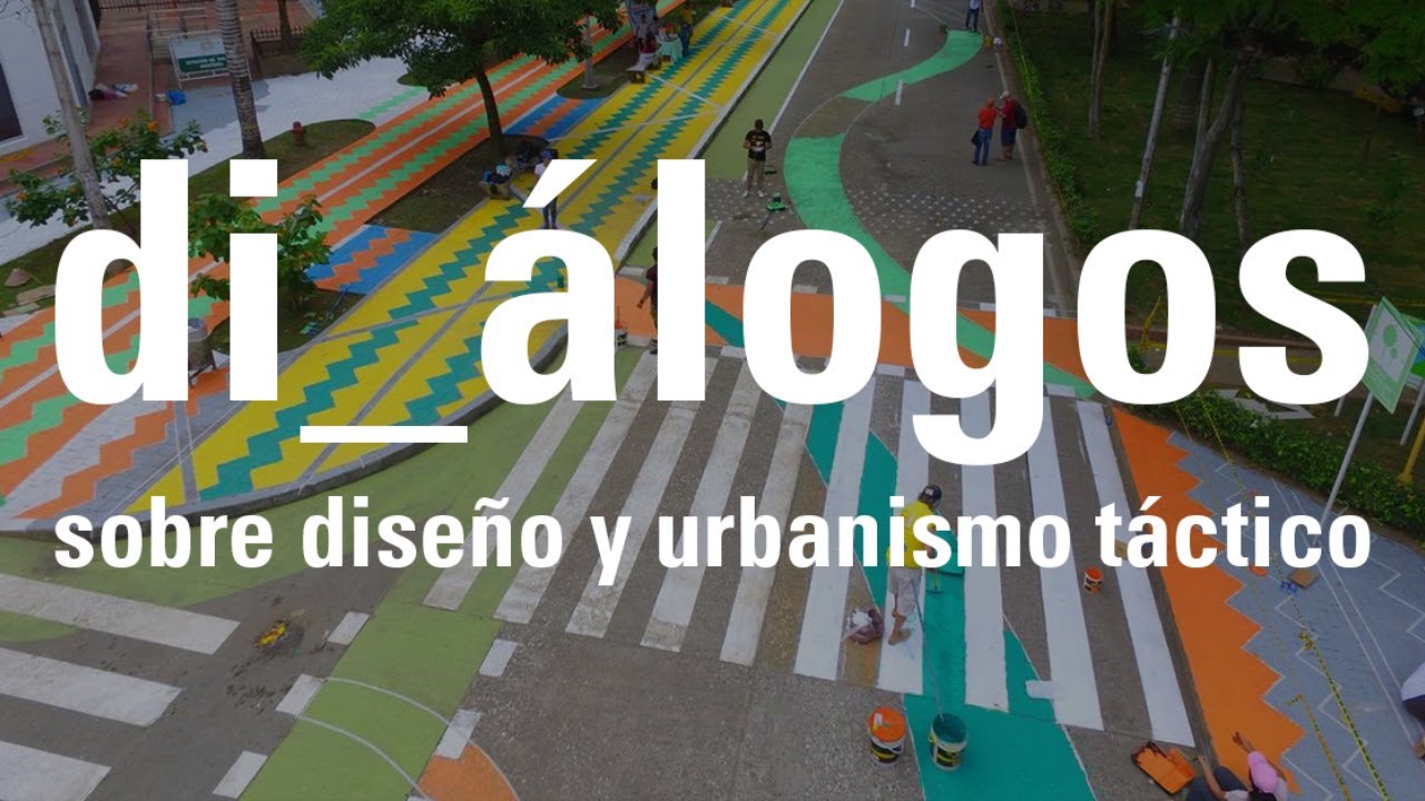 di_álogos sobre diseño y urbanismo táctico