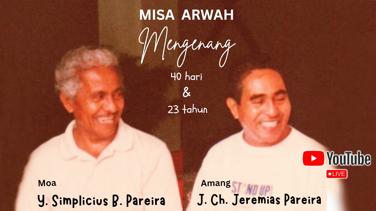 Misa mengenang 40 hari berpulangnya Yoseph Simplicius Bageba Pareira & 23 th J. Ch. Jeremias Pareira