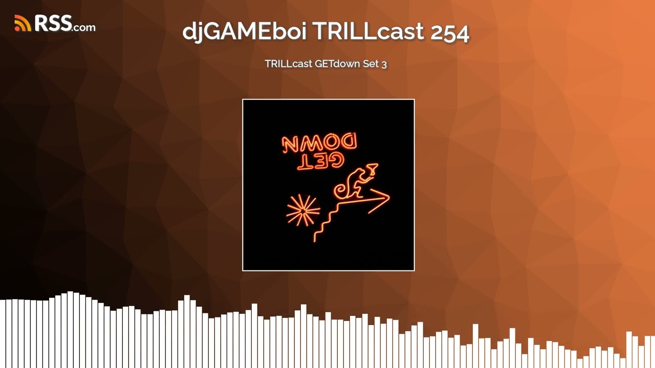 TRILLcast GETdown Set 3
