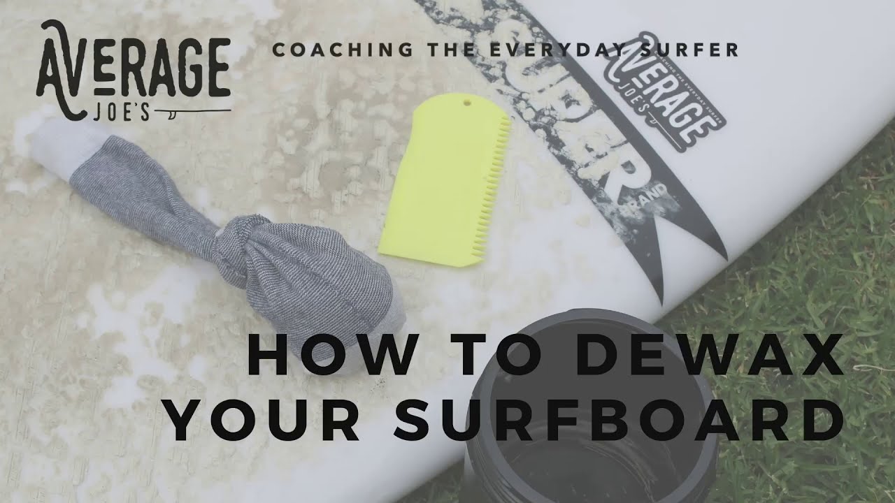 How to dewax your surfboard