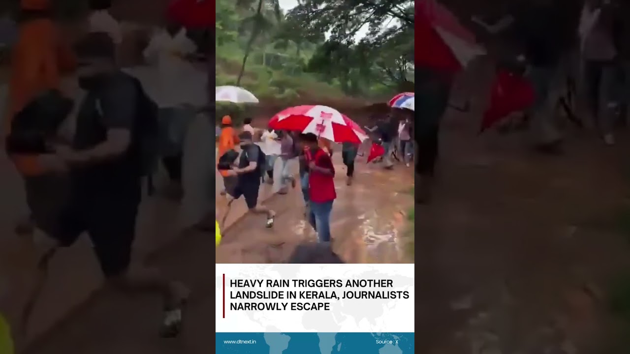 Heavy rain triggers another landslide in Kerala, journalists narrowly escape