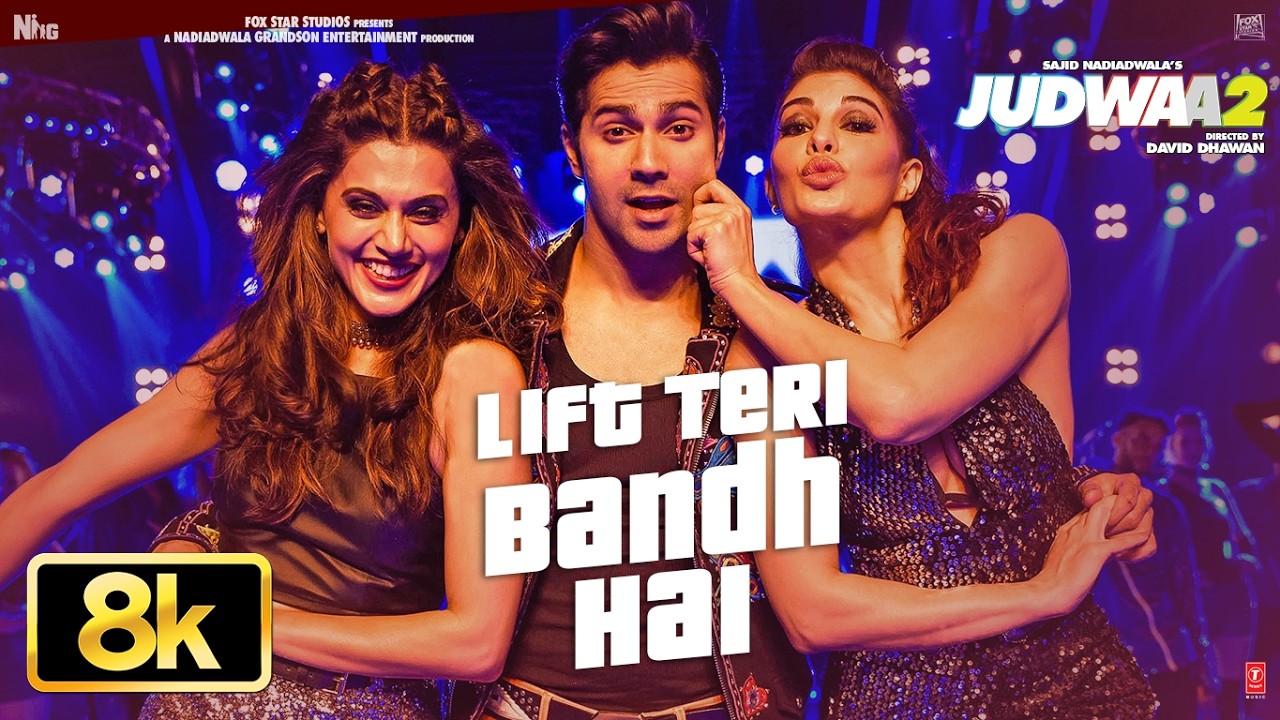 Lift Teri Bandh Hai 8K Video Song | Judwaa 2 | Varun | Jacqueline | Taapsee| David Dhawan| Anu Malik