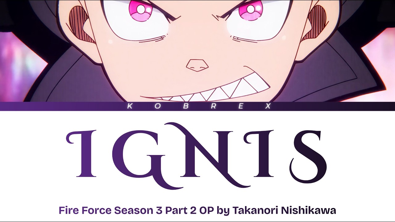 Fire Force Season 3 Part 2 - Full Opening 