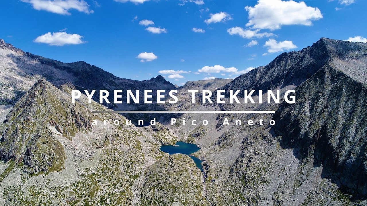 Pyrenees Trekking 🇪🇸 | Hiking Around Pico Aneto & Posets-Maladeta | Hiking & Drone Views