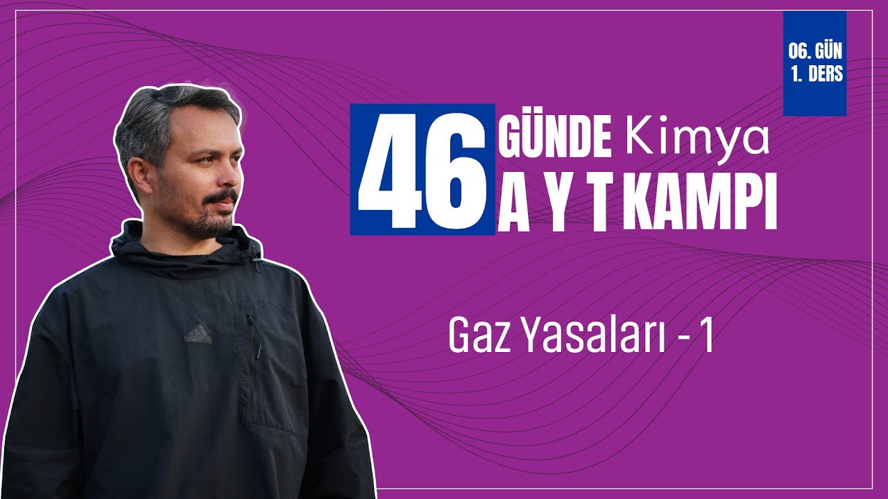 Gaz Yasaları 1 - Basın&ccedil; Hacim İlişkisi | 6. G&uuml;n 1. Ders | 46 G&uuml;nde AYT Kimya Kampı