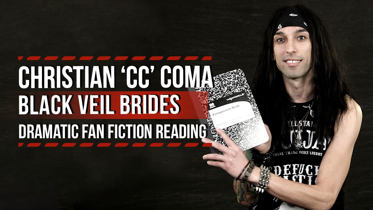 Black Veil Brides' Christian 'CC' Coma: Dramatic Fan Fiction Reading