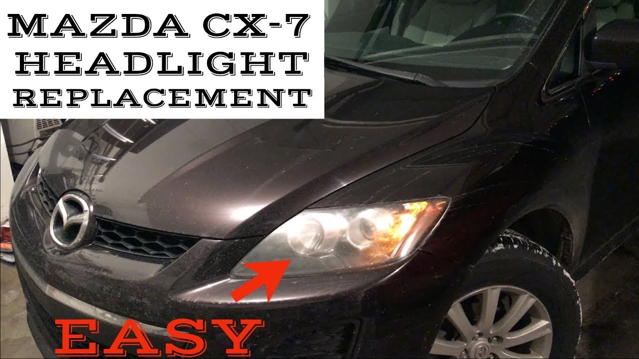 Mazda CX-7 Headlight Replacement - Easy Guide For Replacing Your Blown Bulb
