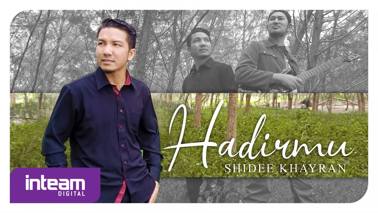 SHIDEE KHAYRAN • Hadirmu (Official Music Video)