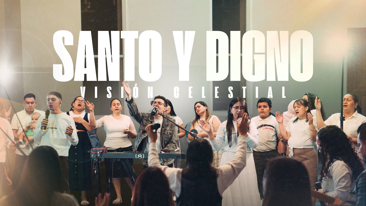 Santo Y Digno - Visión Celestial (Video Oficial)