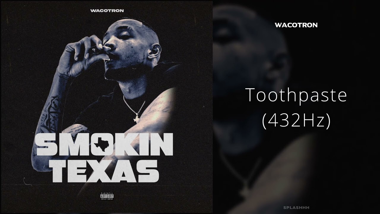 Wacotron - Toothpaste (432Hz)