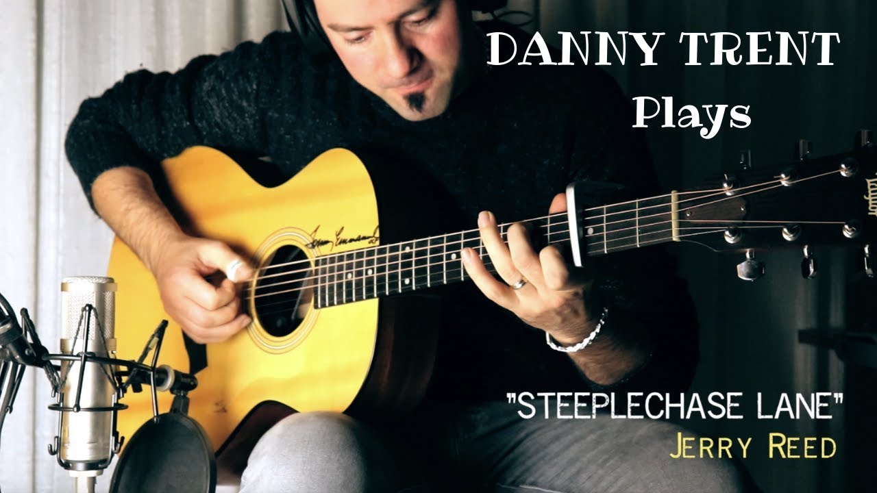 Steeplechase Lane | Jerry Reed (cover) | by Danny Trent