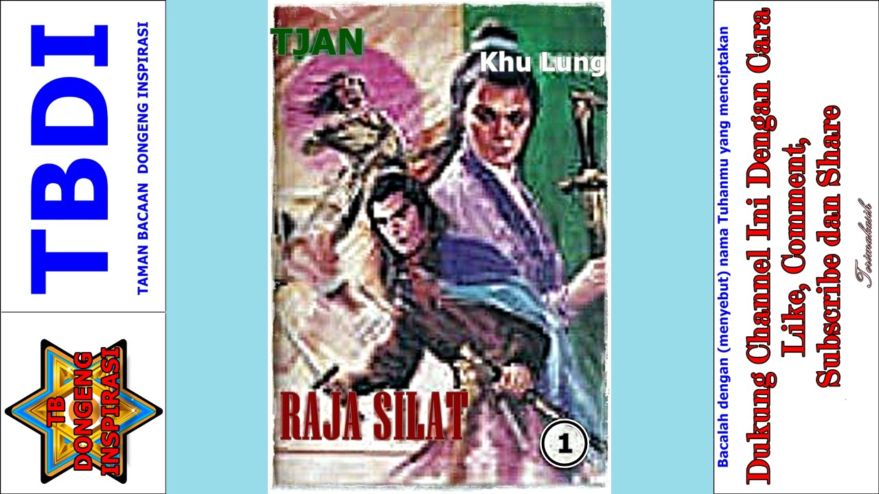 Seri Cerita Silat Raja Silat Jilid 1