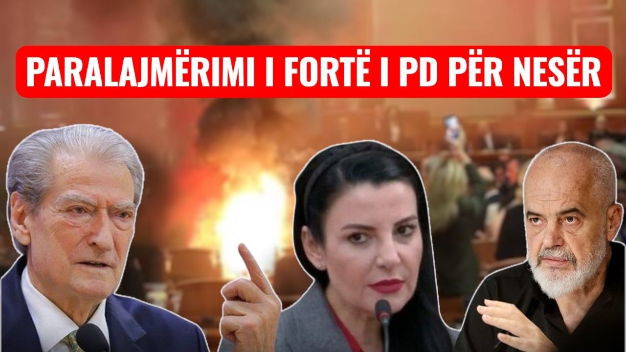 Paralajmërimi i PD: Nesër populli hyn në Parlament. Protesta shumë agresive. Do shihen pasojat