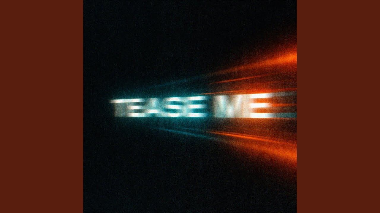 Tease Me (Sped Up)