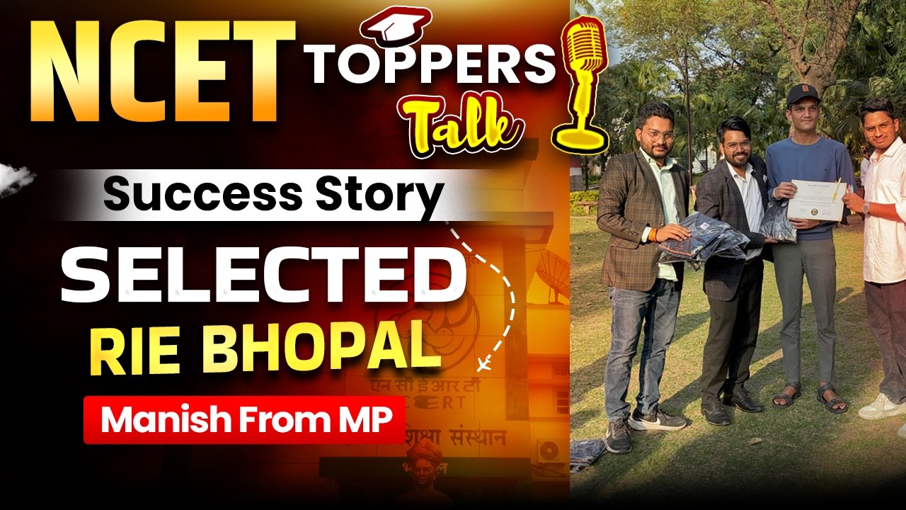 NCET ITEP 2026 Topper Talks📢 | RIE Selected Students | Meet NCET Selected Students #6