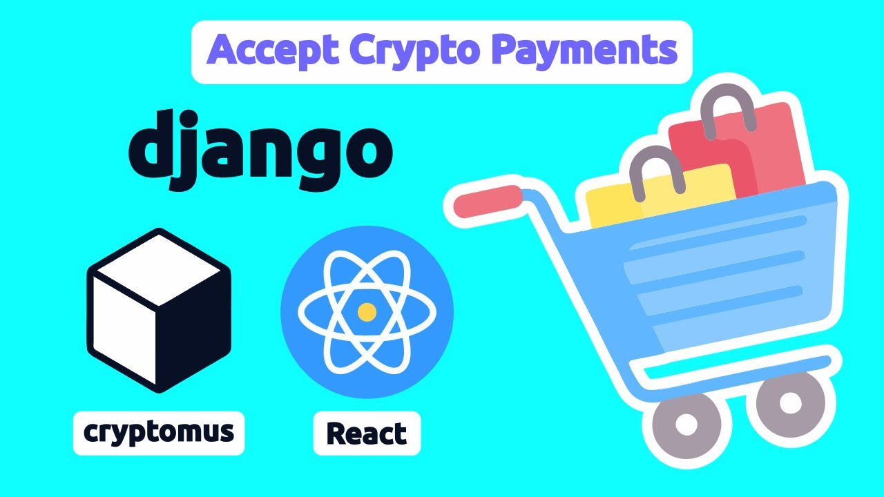 Принимайте криптовалютные платежи в Django и React с помощью платежного шлюза Cryptomus