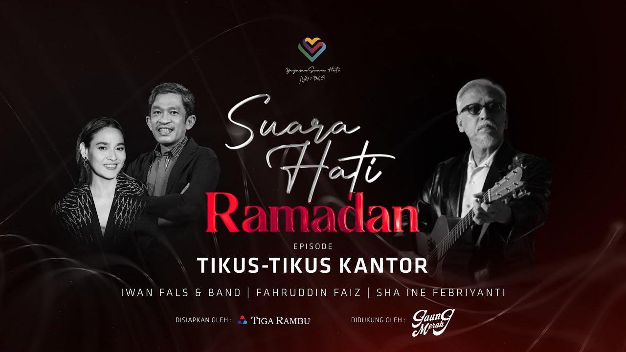 Suara Hati Ramadan (Iwan Fals & Band bersama Fahruddin Faiz) | Episode Tikus-Tikus Kantor