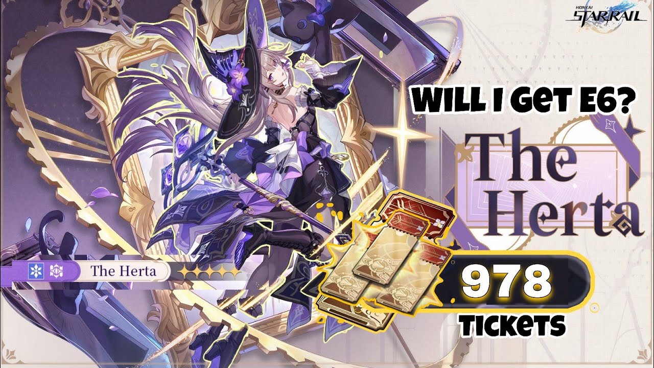 Hsr | 978 Tickets The Herta New Character Pull Will I Get E6 All? Honkai Star Rail 3.0