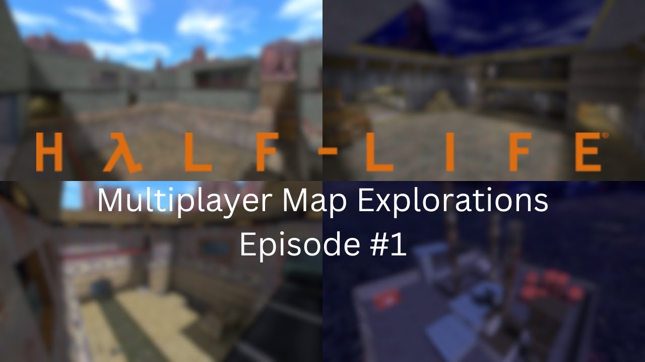 Half-Life (Official Maps) | Multiplayer Map Explorations