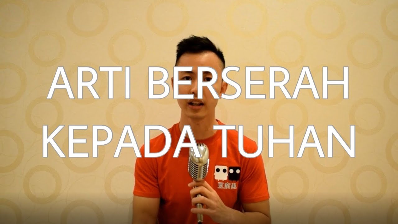 Apakah Kamu Sudah Sungguh-sungguh Berserah Kepada Tuhan?