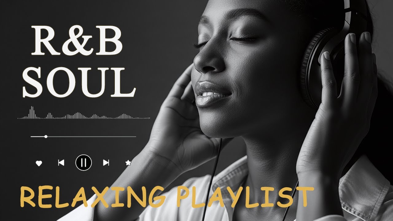 【R&B Soul】Deep Chill Playlist – Smooth Vocals & Soulful Grooves Relax • Study • Focus