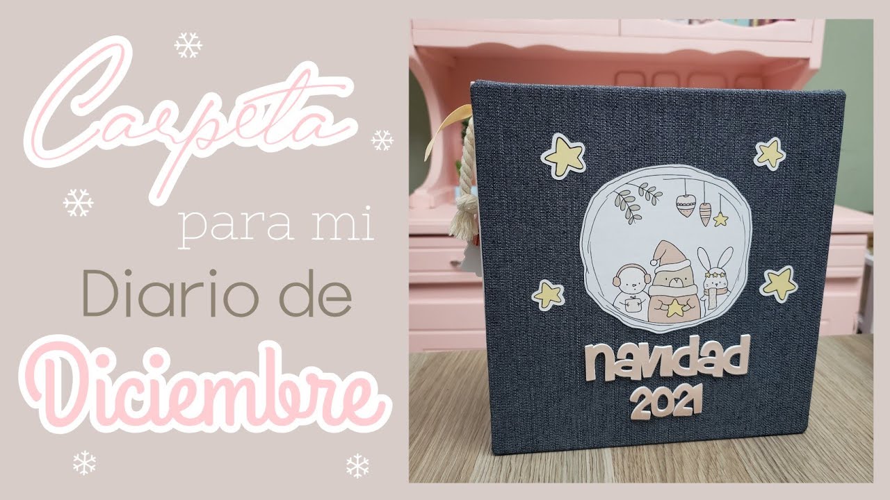 Carpeta para mi Diario de Diciembre 2021 • Diario de Navidad 2021 • My Little Journal