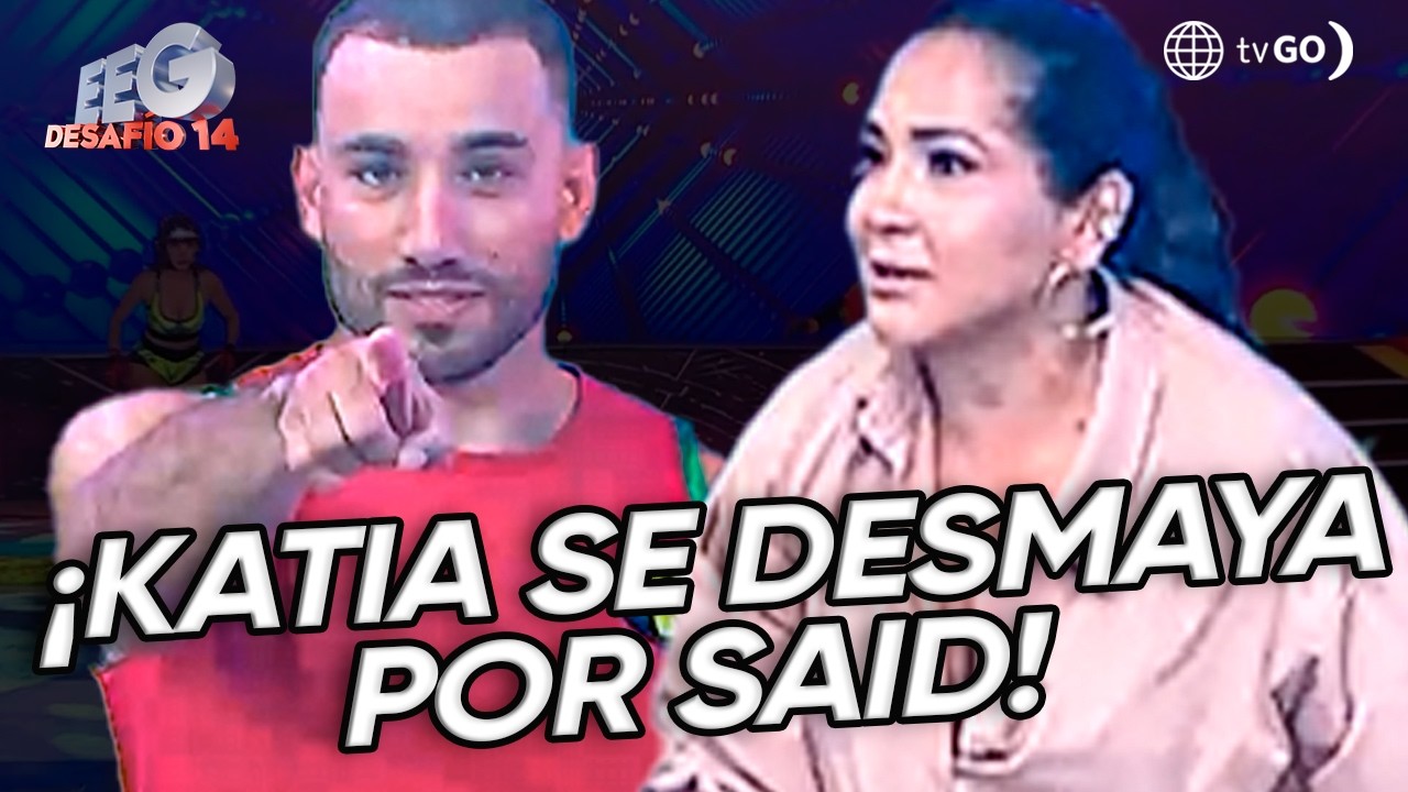 EEG Desafío 14: Katia se desmaya al ver el cuerpo de Said Palao (HOY)