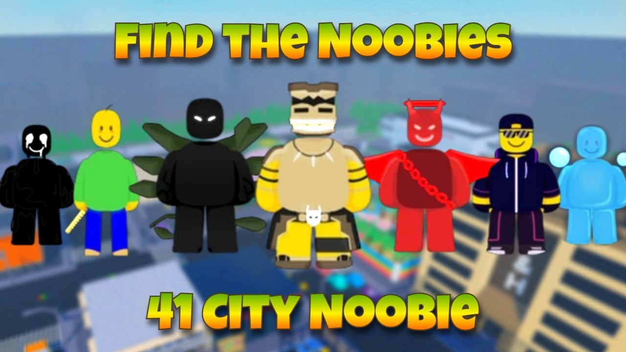 How To Get All 41 City Noobies in  FIND THE NOOBIES MORPHS! 🔍✨| Roblox