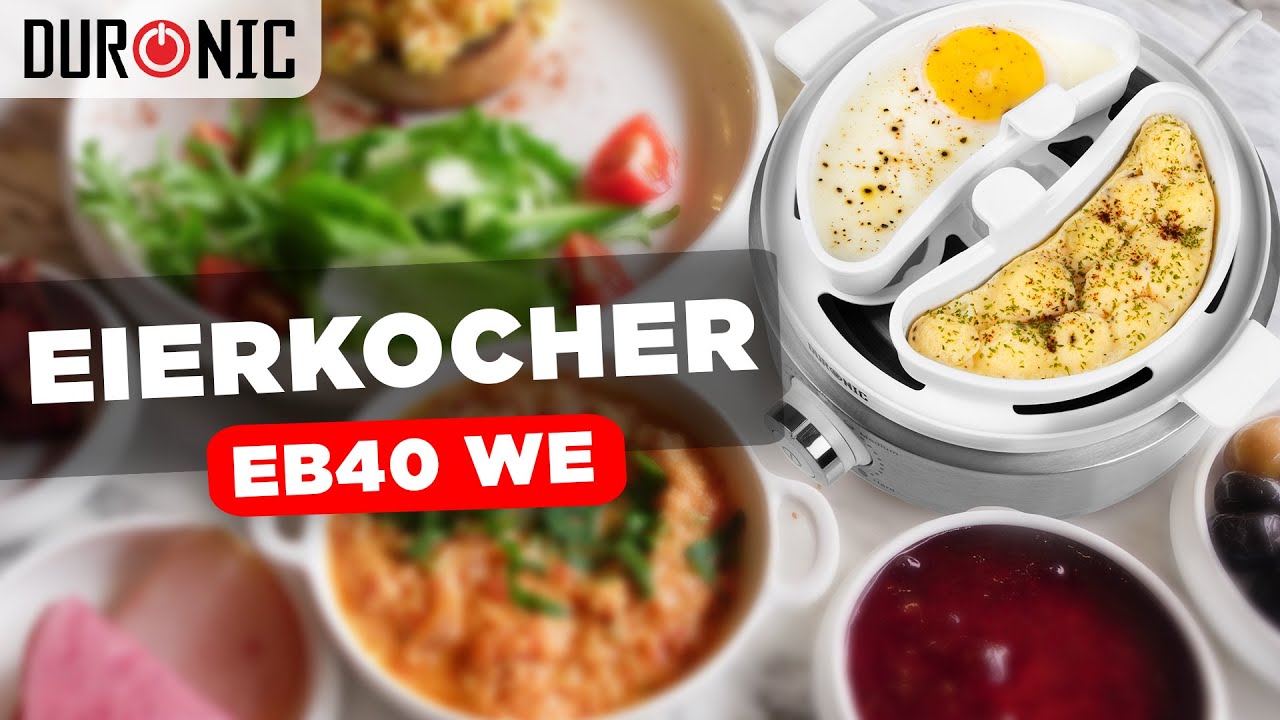 Perfekte Fr&uuml;hst&uuml;ckseier leicht gemacht &ndash; mit dem Duronic EB40 Eierkocher!