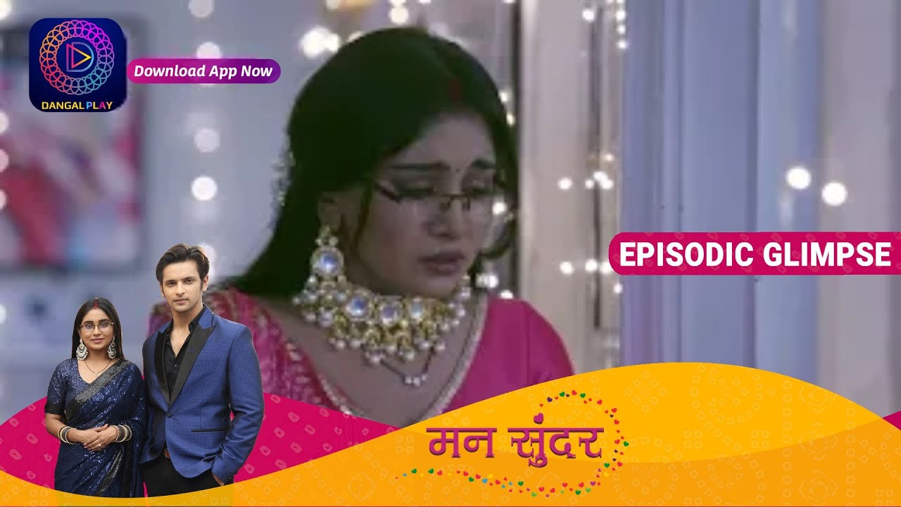 Mann Sundar | EP 392 Part 1 | Episodic Glimpse |  Dangal TV