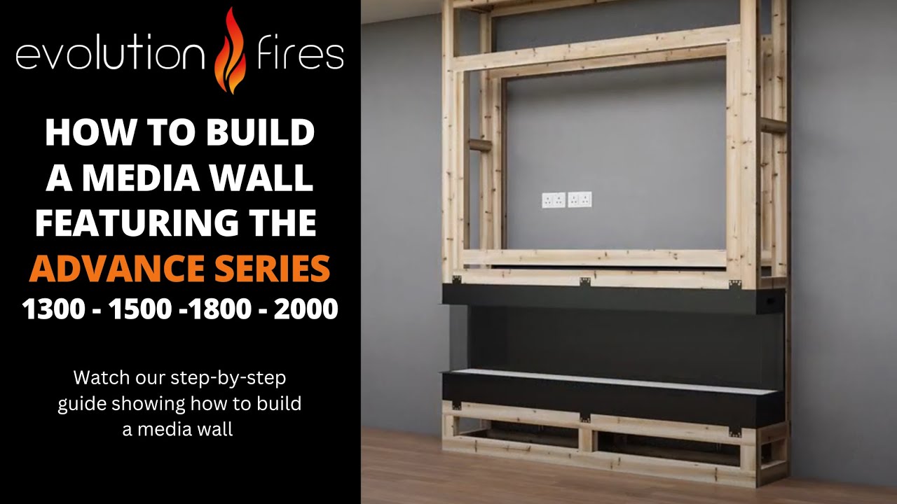 How to build a Media Wall Featuring the Evolution Fires Advance Series Electric Fireplace