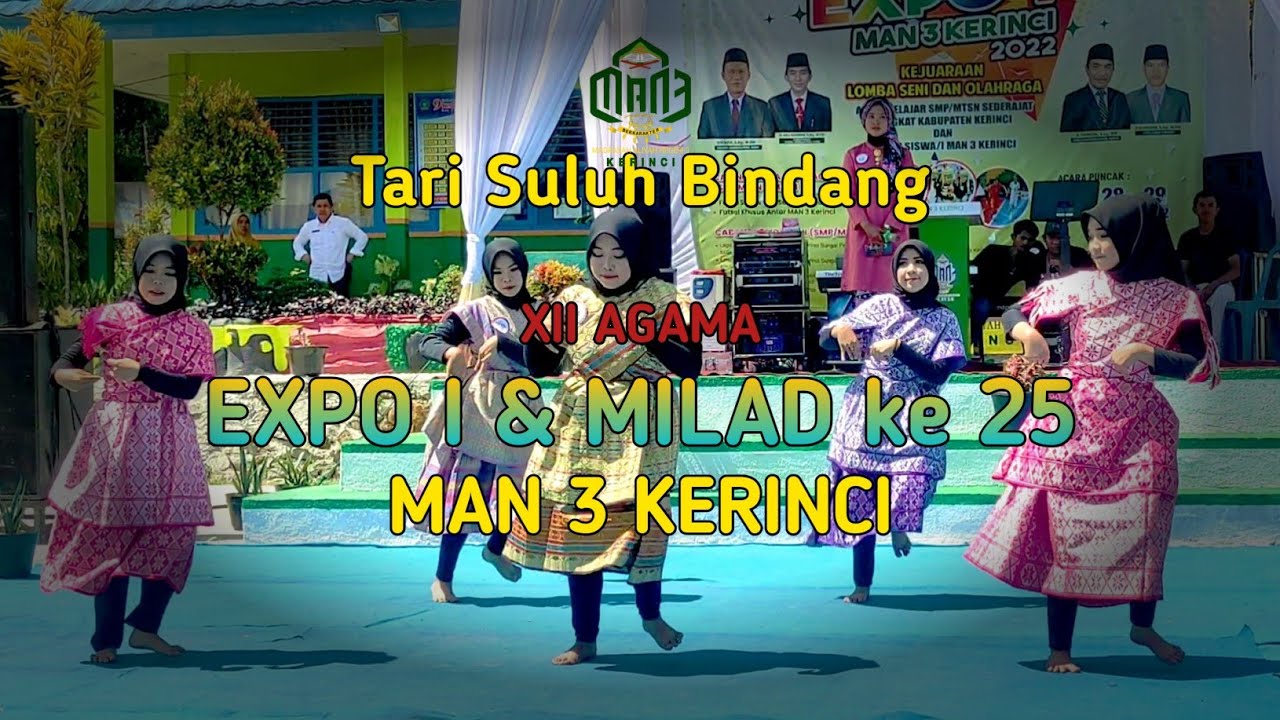 Tari Suluh Bindang | EXPO I & MILAD Ke 25 MAN 3 Kerinci | Kelas XII Agama