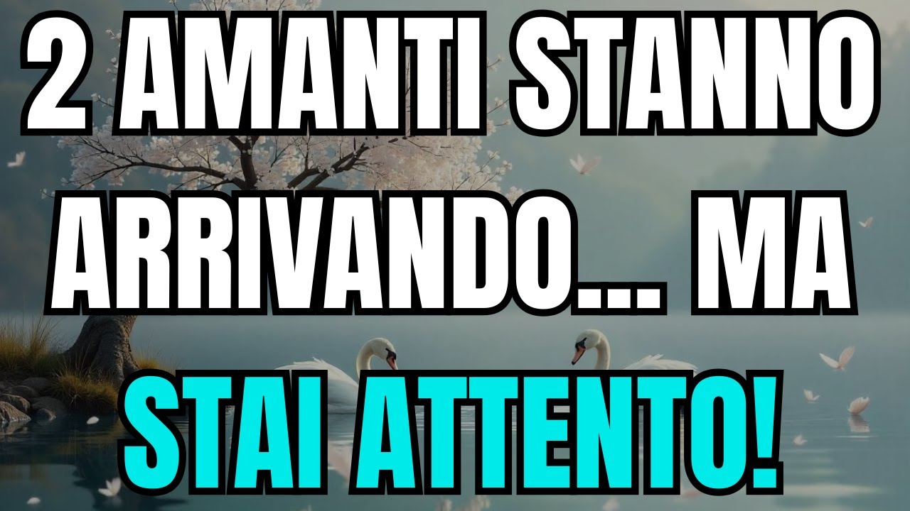 💌L'angelo dice: Entrambi ti Amano Profondamente… Ma Uno Porta un Segreto