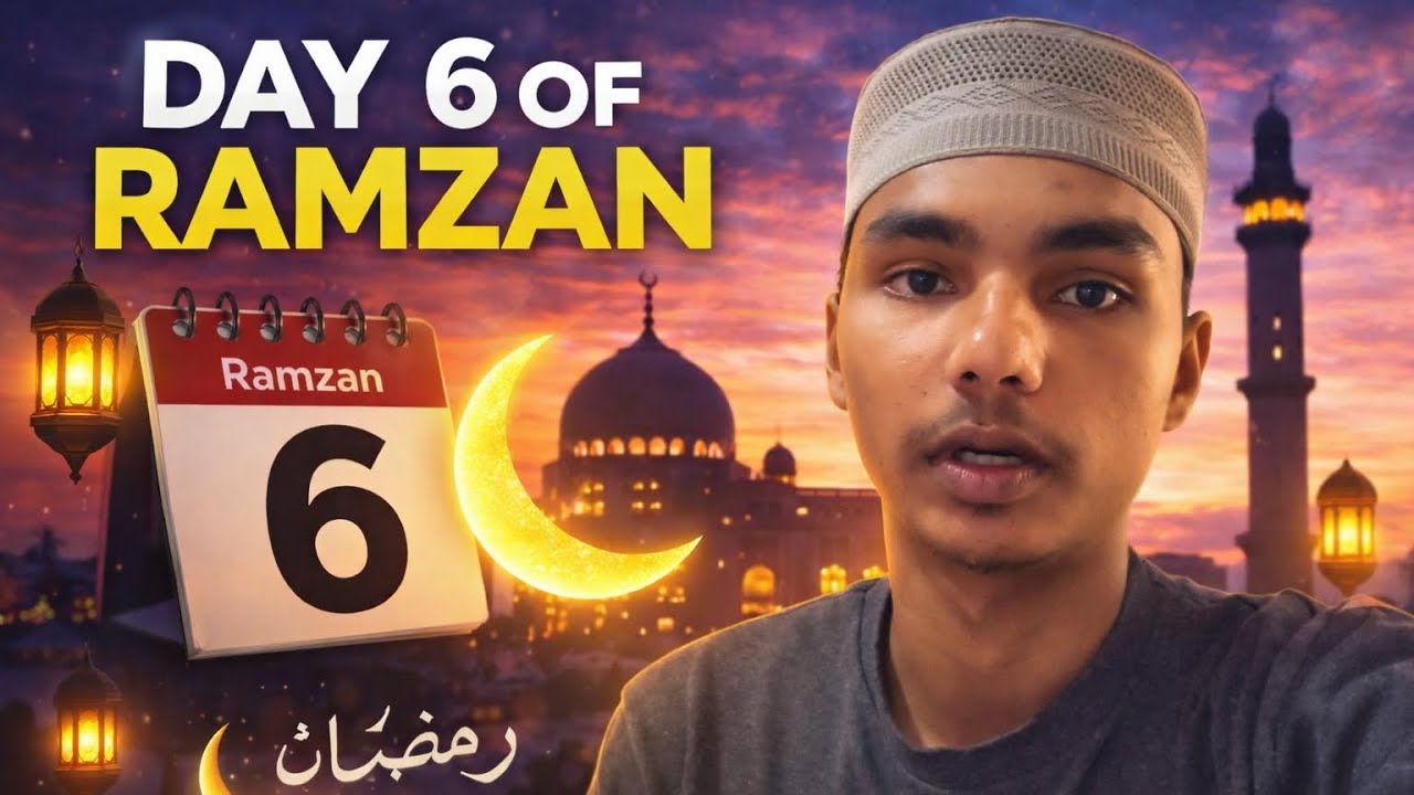 🌙 Day 6 of Ramzan | 6th Roza Mubarak | Daily Roza Vlog