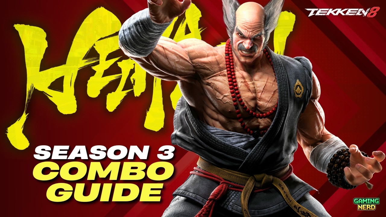 HEIHACHI MISHIMA Combo Guide - Season 3 | TEKKEN 8