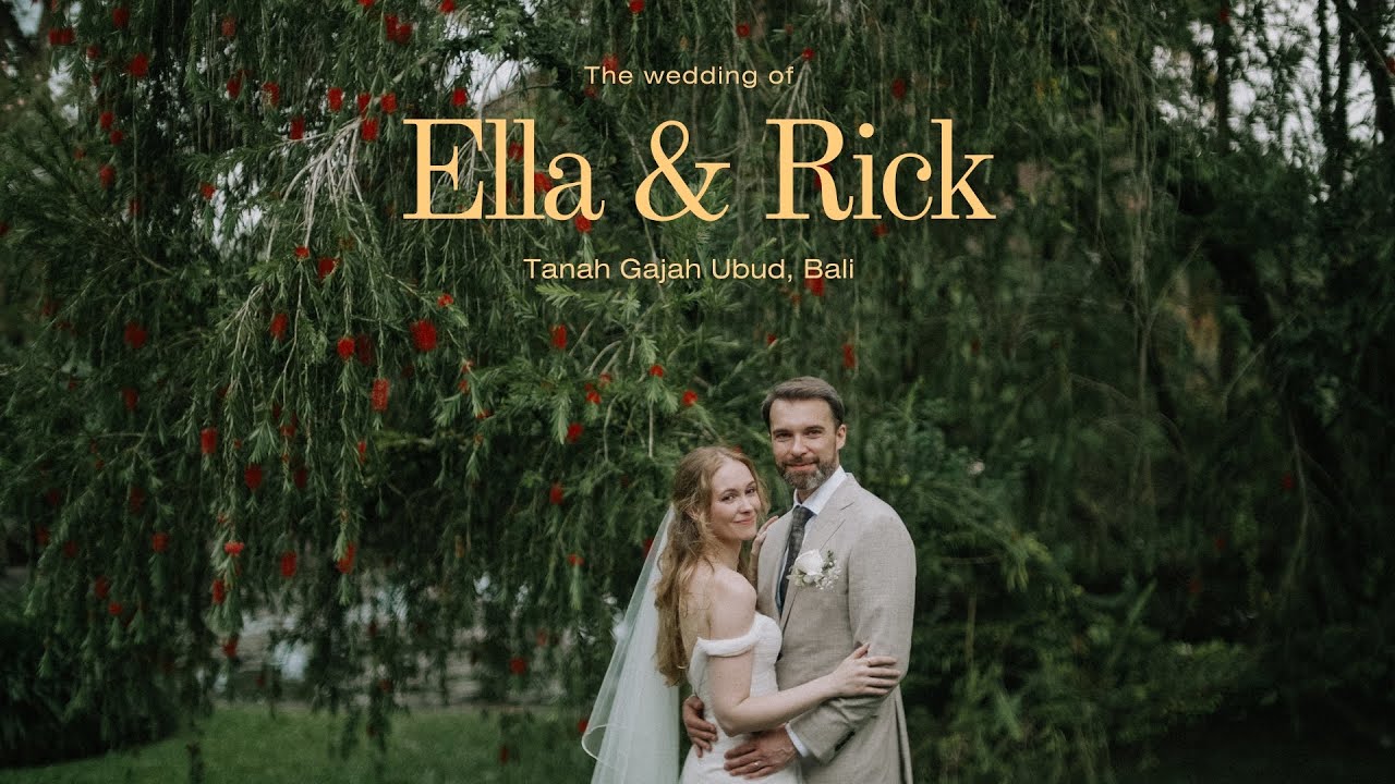 Tanah Gajah Ubud Wedding | Ella & Rick | Leura Film | Bali Wedding Cinematography