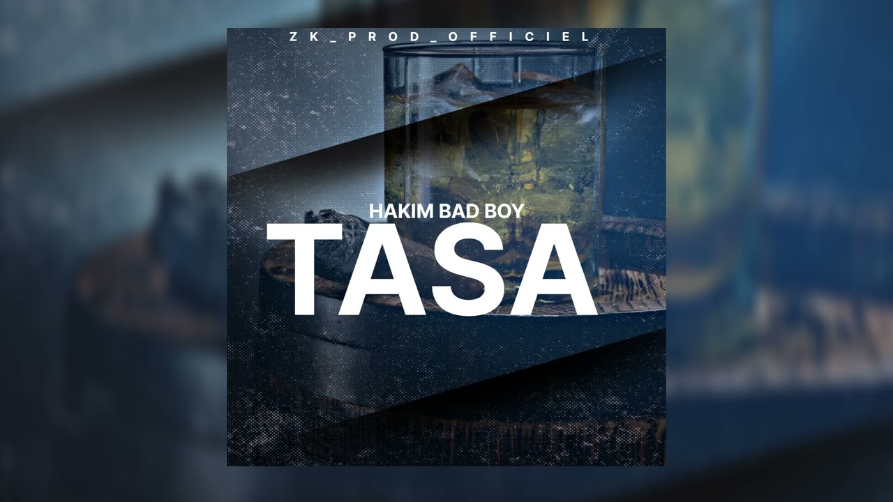 Hakim Bad Boy -&nbsp; TASA (Officiel Audio)