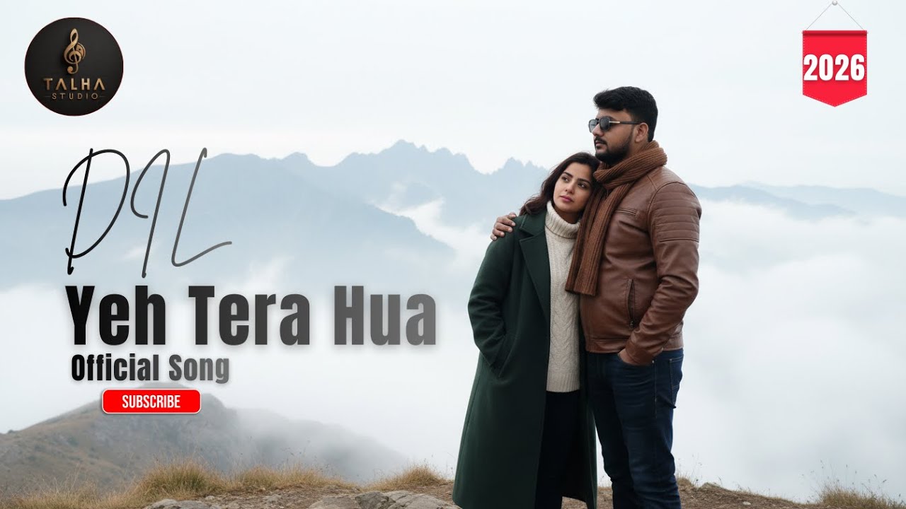Dil Ye Tera Hua | Official Romantic Song | Talha Studio | Heart Touching Love Song | New Song 2026