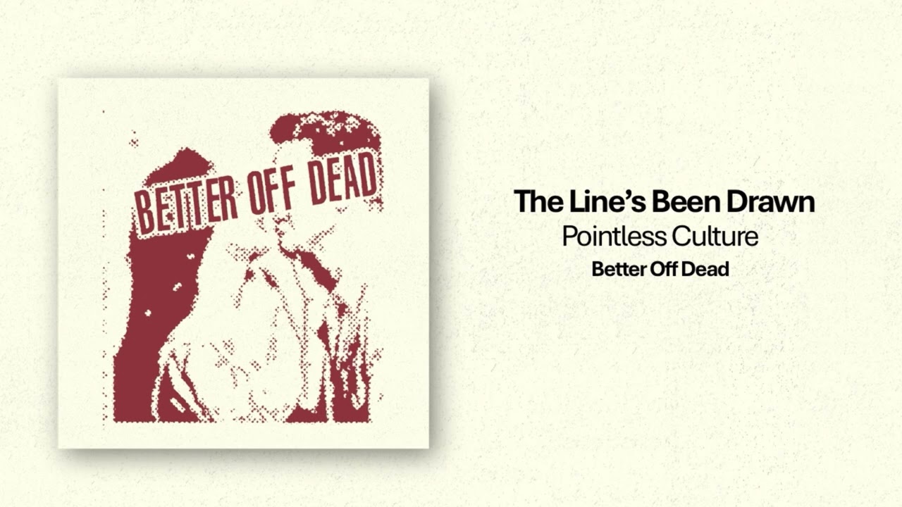 The Line’s Been Drawn - Pointless Culture