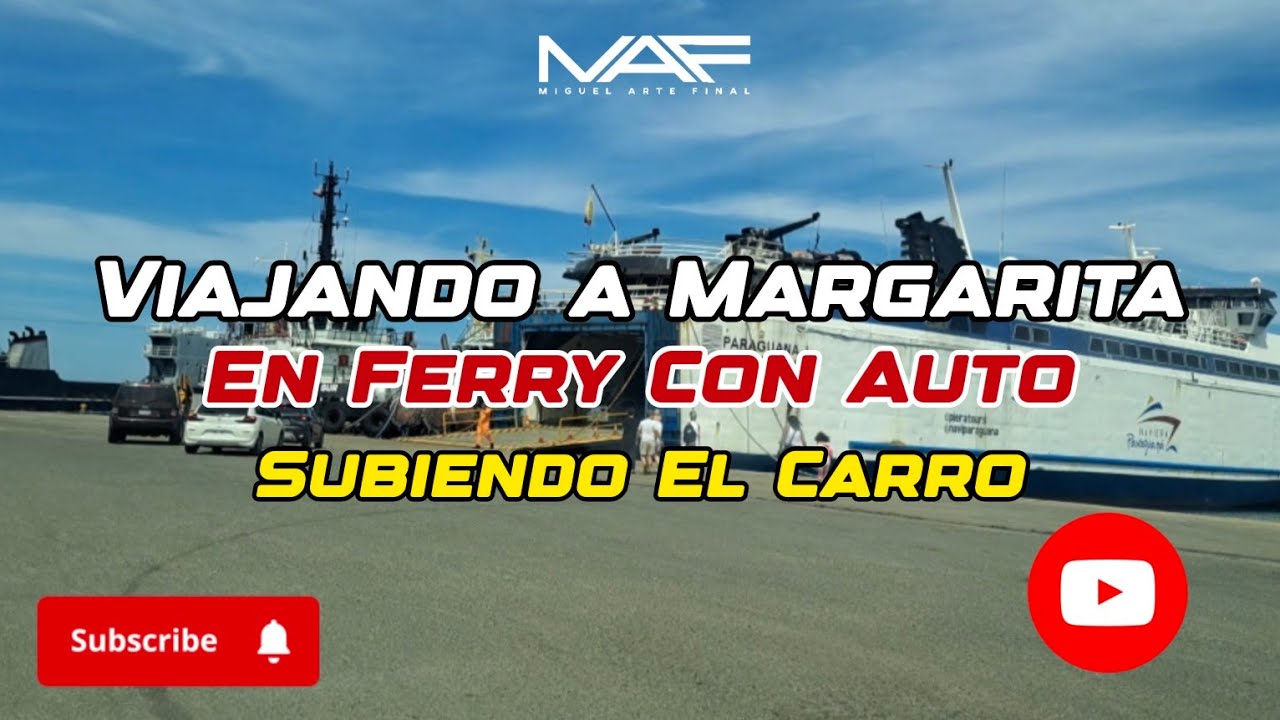 ¡Así Se Monta El Auto En El Ferry Hacia Margarita!