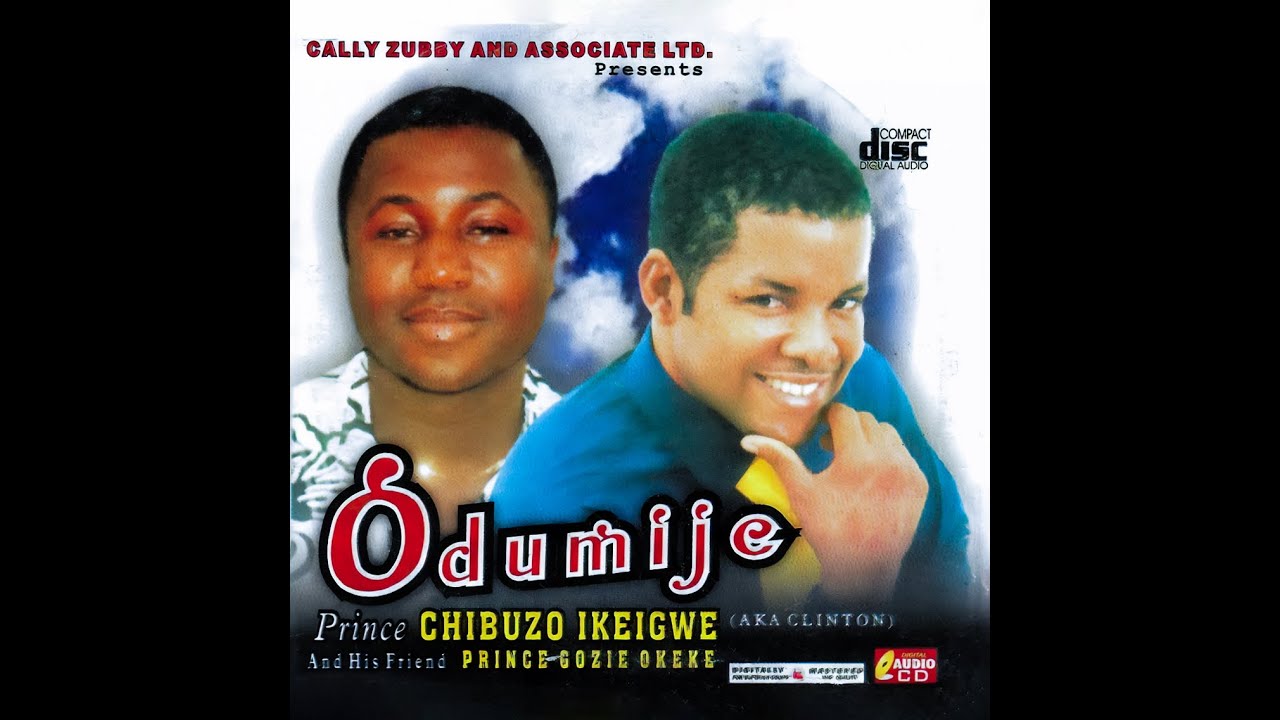 Prince Chibuzo Ikeigwe & Prince Gozie Okeke - Odumije Medley (Official Audio) (PART 1)